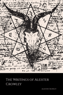 The Writings of Aleister Crowley: The Book of Lies, The Book of the Law, Magick and Cocaine