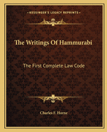 The Writings Of Hammurabi: The First Complete Law Code