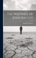 The Writings Of John Balguy