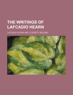 The Writings of Lafcadio Hearn (Volume 4) - Hearn, Lafcadio