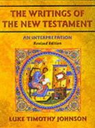 The Writings of the New Testament: An Interpretation