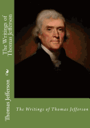 The Writings of Thomas Jefferson