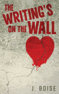 The Writing's on the Wall