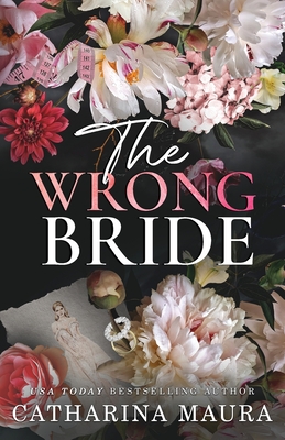 The Wrong Bride: Ares and Raven's story - Maura, Catharina