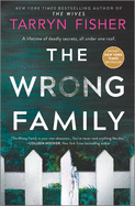 The Wrong Family: A Domestic Thriller