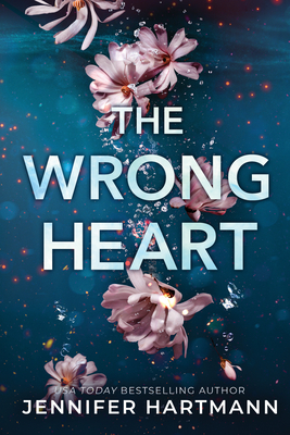 The Wrong Heart - Hartmann, Jennifer