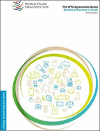 The Wto Agreements Series - Technical Barriers to Trade