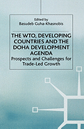 The Wto, Developing Countries and the Doha Development Agenda: Prospects and Challenges for Trade-Led Growth