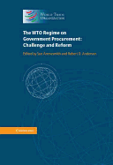The WTO Regime on Government Procurement: Challenge and Reform
