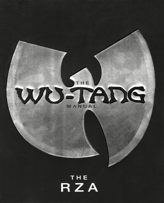 The Wu-Tang Manual - The Rza, and Norris, Chris