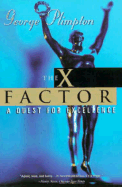 The X Factor: A Quest for Excellence