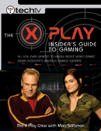 The X-Play Insider's Guide to Gaming