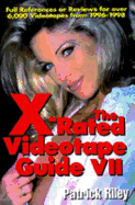 The X-Rated Videotape Guide VII