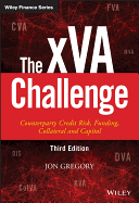 The xVA Challenge: Counterparty Credit Risk, Funding, Collateral and Capital