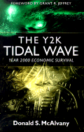 The Y2k Tidal Wave: Year 2000 Economic Survival