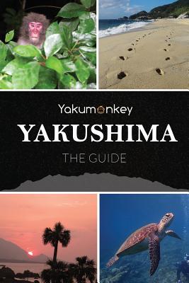 The Yakushima Guide - Witham, Clive