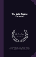 The Yale Review, Volume 5