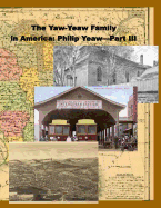 The Yaw-Yeaw Family in America, Vol 7 with Index
