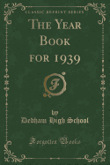 The Year Book for 1939 (Classic Reprint)