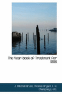 The Year-Book of Treatment for 1886
