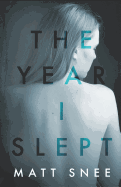 The Year I Slept