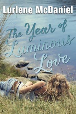 The Year of Luminous Love - McDaniel, Lurlene