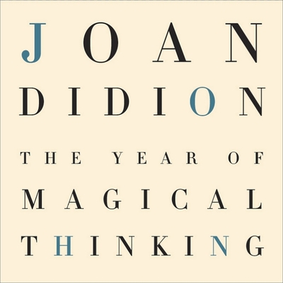 The Year of Magical Thinking - Didion, Joan, and Caruso, Barbara (Read by)