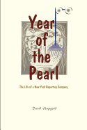 The Year of the Pearl: The Life of a New York Repertory Company