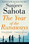 The Year of the Runaways: Shortlisted for the Man Booker Prize