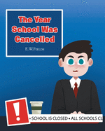 The Year School Was Cancelled