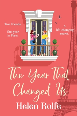 The Year That Changed Us: A BRAND NEW beautiful, uplifting, heartwarming read from Helen Rolfe for 2024 - Rolfe, Helen, and Cass, Karen (Read by)