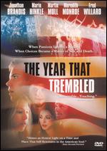 The Year That Trembled - Jay Craven