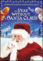 The Year Without a Santa Claus - Arthur Rankin, Jr.; Jules Bass; Ron Underwood