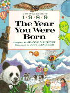 The Year You Were Born, 1989