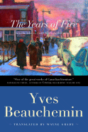 The Years of Fire: Charles the Bold, Volume 2 - Beauchemin, Yves, and Grady, Wayne (Translated by)