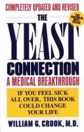 The Yeast Connection - Crook, William G, M.D.