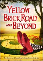 The Yellow Brick Road and Beyond - 