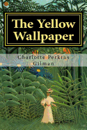 The Yellow Wallpaper: Illustrated by Jackson Pollock