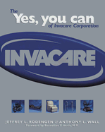 The Yes, You Can of Invacare Corporation