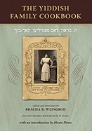 The Yiddish Family Cookbook: Dos Familien Kokh-Bookh