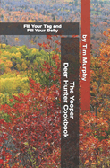 The Yooper Deer Hunter Cookbook: Fill Your Tag and Fill Your Belly
