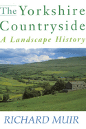 The Yorkshire Countryside: A Landscape History