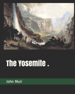 The Yosemite .