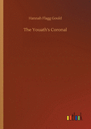 The Youath's Coronal