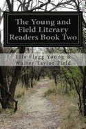 The Young and Field Literary Readers Book Two