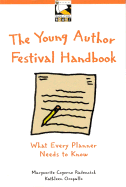 The Young Author Festival Handbook - Radencich, Marguerite C, and Oropallo, Kathy, and Oropallo, Kathleen