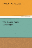 The Young Bank Messenger