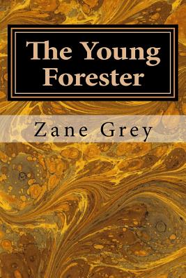 The Young Forester - Grey, Zane