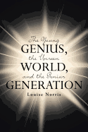 The Young Genius, the Unseen World, and the Genius Generation