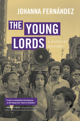 The Young Lords: A Radical History - Fernndez, Johanna